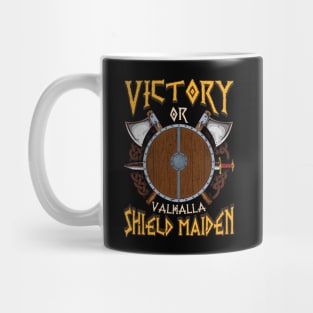 Victory Or Valhalla Shield Maiden Female Warrior Mug